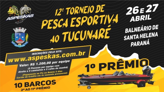 12º Torneio de Pesca Esportiva ao Tucunaré em Santa Helena (PR)