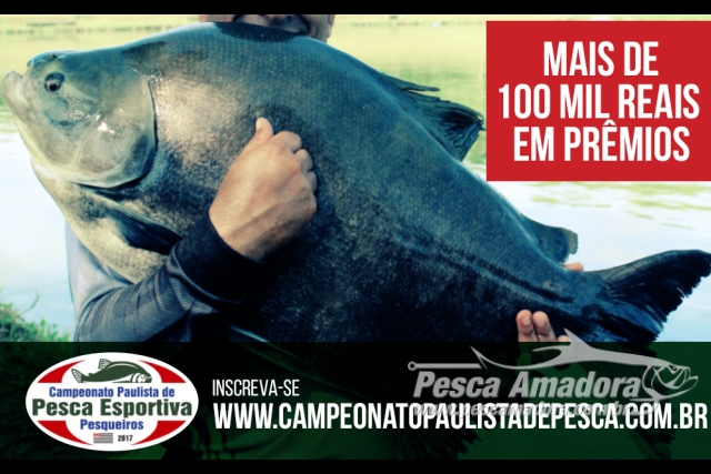 Campeonato Paulista em Pesqueiros (Etapas 5 e 6): Confira a