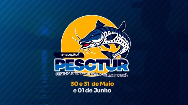 13ª Edição do Festival de Pesca em Aripuanã (MT)