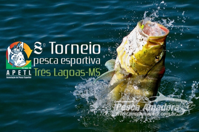 8ª Edição do torneio de Pesca Esportiva de Três Lagoas-MS